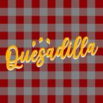 Quesadilla
