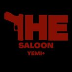 The Saloon- Yemi+