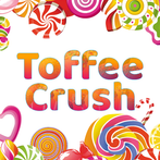 Toffee Crush