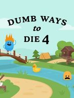 Dumb Ways to Die 4