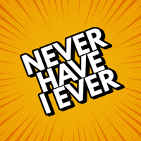 Never Have I Ever - Fun Game