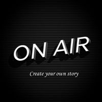 On Air - Create your own story