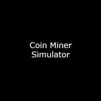 Coin Miner Simulator