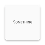 Something
