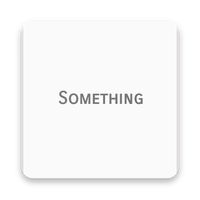 Something