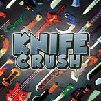 Knife King Fun Crush