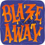 Blaze Away