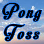 Pong Toss