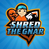 Shred The Gnar