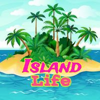 Island Life