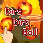 Dirs Dirs Ball: Ball games