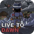 Live to dawn: Survive