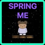 Spring Me