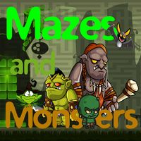 Mazes and Monsters