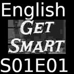 English with Get Smart S01E01