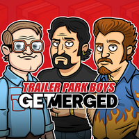 Trailer Park Boys: Get Merged!