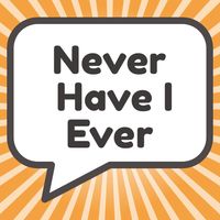 Never Have I Ever - Party Game