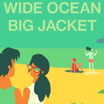 Wide Ocean Big Jacket