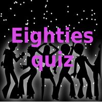 Eighties quiz