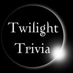 Twilight Movie Trivia - Trivia