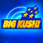 Big Kush!