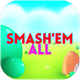 Smash'em All