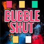 Bubble Shut