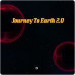 Journey To Earth 2.0