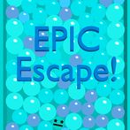 Epic Escape!