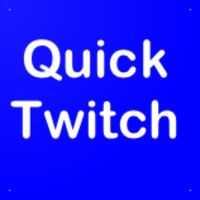 Quick Twitch