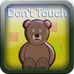 Don't Touch The Teddybear