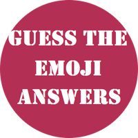 Answers for Guess the Emoji