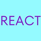 REACT!