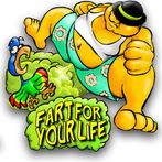 Fart For Your Life