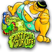 Fart For Your Life