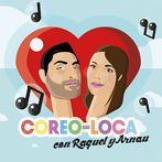 Raquel y Arnau · LA COREO-LOCA