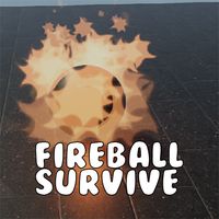 Fireball : survive