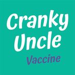 Cranky Uncle: Vaccine
