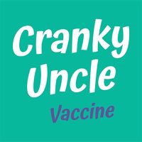 Cranky Uncle: Vaccine