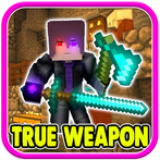 True Weapons for Minecraft PE
