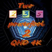 Two powerfool 2 QHD 4k