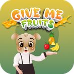 Give me Fruits learning game
