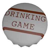 The Drinking Game - Get drunk