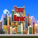Tower Maniac