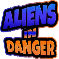 Aliens In Danger
