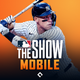 MLB® The Show™ Mobile Baseball