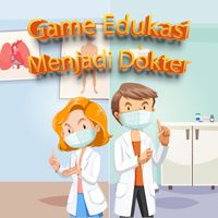 Game Edukasi Anak Menjadi Dokt