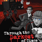 Through the Darkest of Times