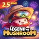 Legend of Mushroom