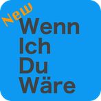 Wenn ich du wäre...